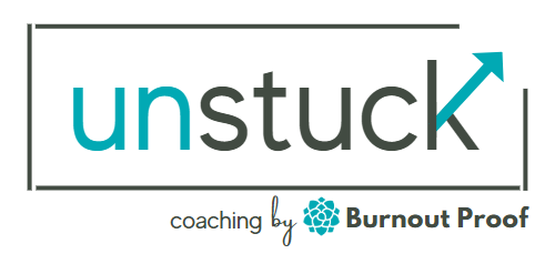text that reads Unstuck Coaching by Burnout Proof